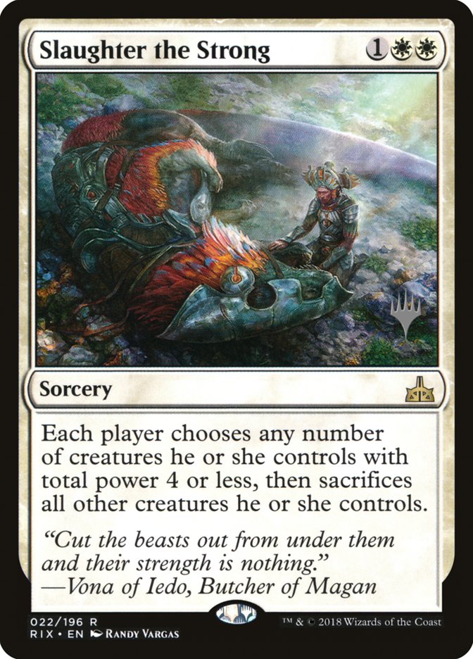Slaughter the Strong (Promo Pack) [Rivals of Ixalan Promos] | Shuffle n Cut Hobbies & Games
