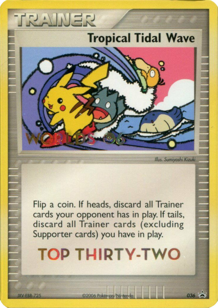 Tropical Tidal Wave (036) (Worlds 2006 Top 32) [Nintendo: Black Star Promos] | Shuffle n Cut Hobbies & Games