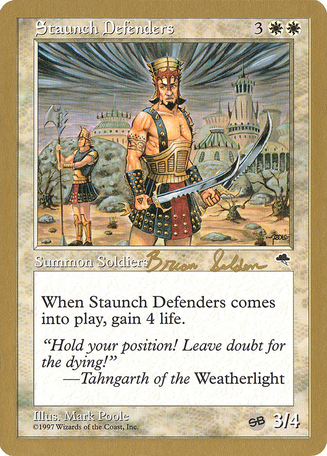 Staunch Defenders (Brian Selden) (SB) [World Championship Decks 1998] | Shuffle n Cut Hobbies & Games