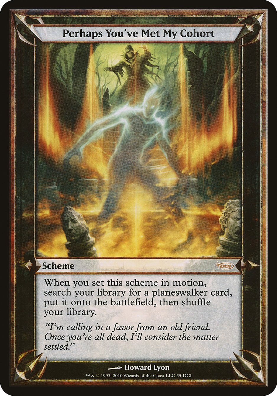 Perhaps You've Met My Cohort (Schemes) [Promotional Schemes] | Shuffle n Cut Hobbies & Games