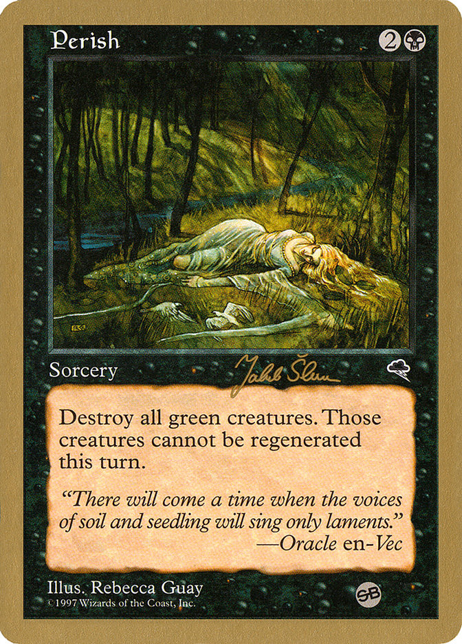 Perish (Jakub Slemr) (SB) [World Championship Decks 1999] | Shuffle n Cut Hobbies & Games
