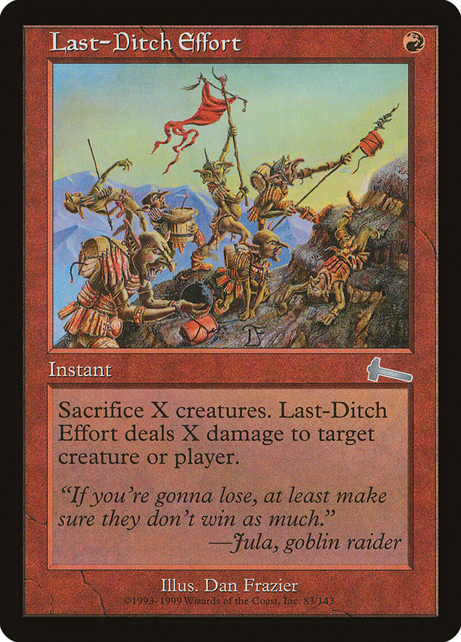 Last-Ditch Effort [Urza's Legacy] | Shuffle n Cut Hobbies & Games