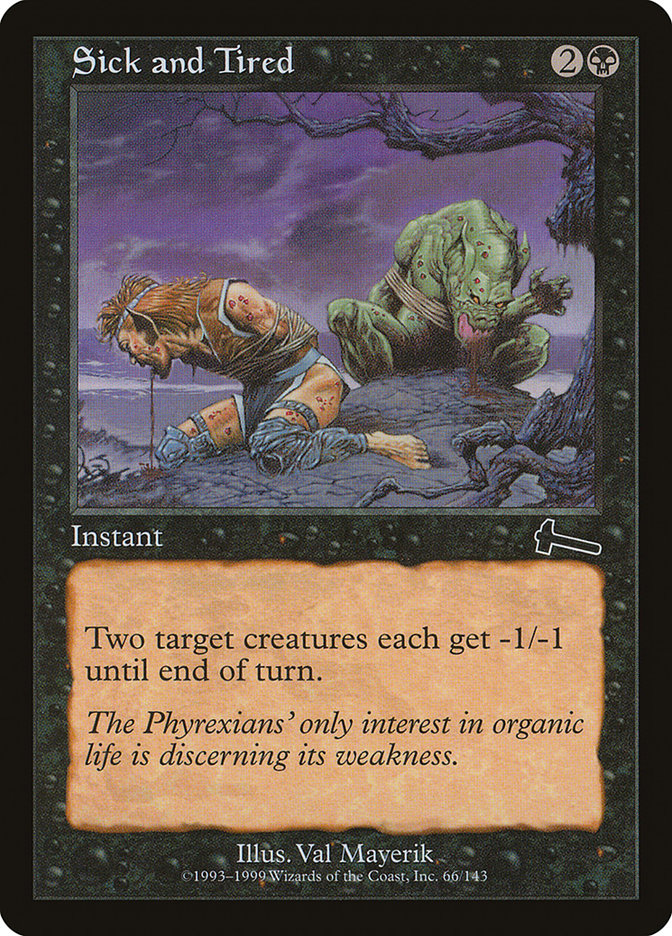 Sick and Tired [Urza's Legacy] | Shuffle n Cut Hobbies & Games