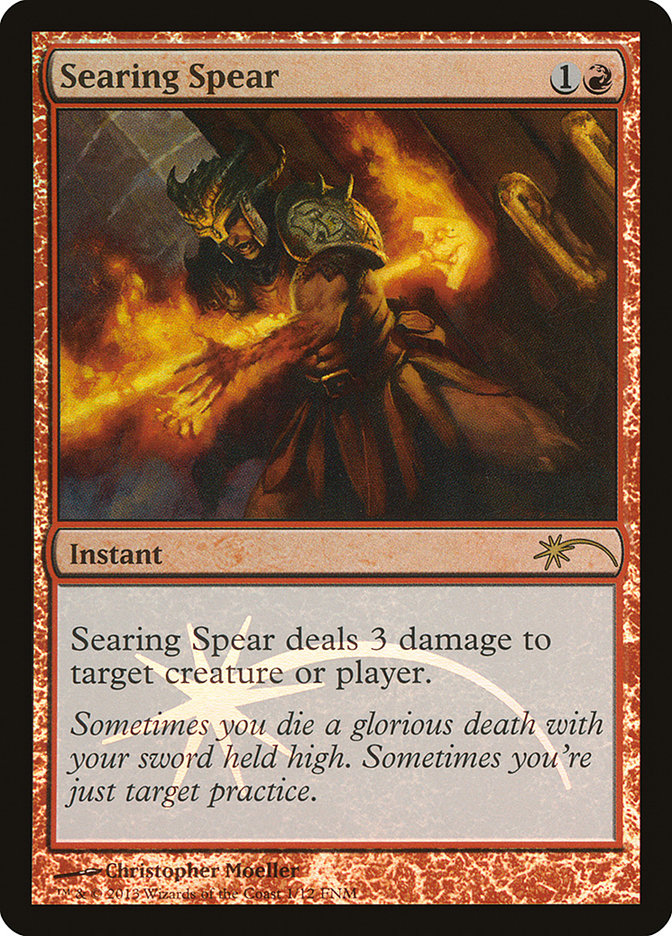 Searing Spear [Friday Night Magic 2013] | Shuffle n Cut Hobbies & Games