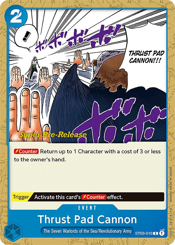 Thrust Pad Cannon [Super Pre-Release Starter Deck: The Seven Warlords of the Sea] | Shuffle n Cut Hobbies & Games