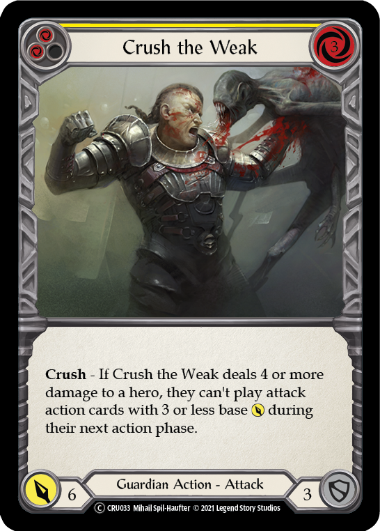 Crush the Weak (Yellow) (Rainbow Foil) [CRU033-RF] Unlimited Rainbow Foil | Shuffle n Cut Hobbies & Games