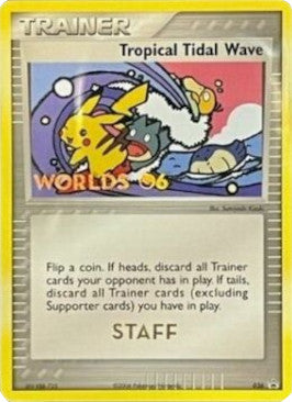 Tropical Tidal Wave (036) (Worlds 2006 Staff) [Nintendo: Black Star Promos] | Shuffle n Cut Hobbies & Games