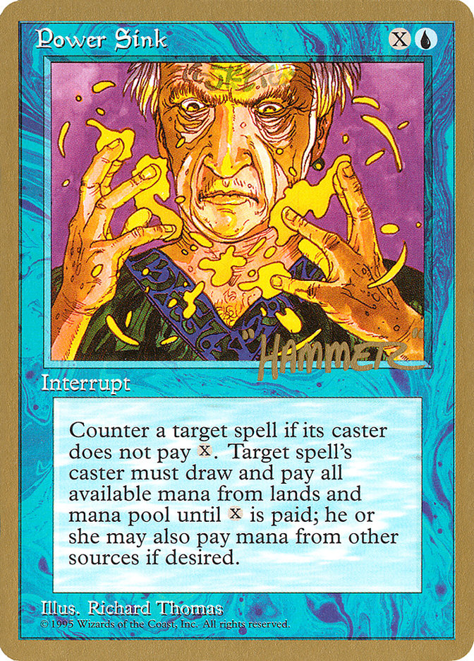 Power Sink (Shawn "Hammer" Regnier) [Pro Tour Collector Set] | Shuffle n Cut Hobbies & Games